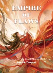 Empire of Flaws, Chronicles of the Earth Realm Book I